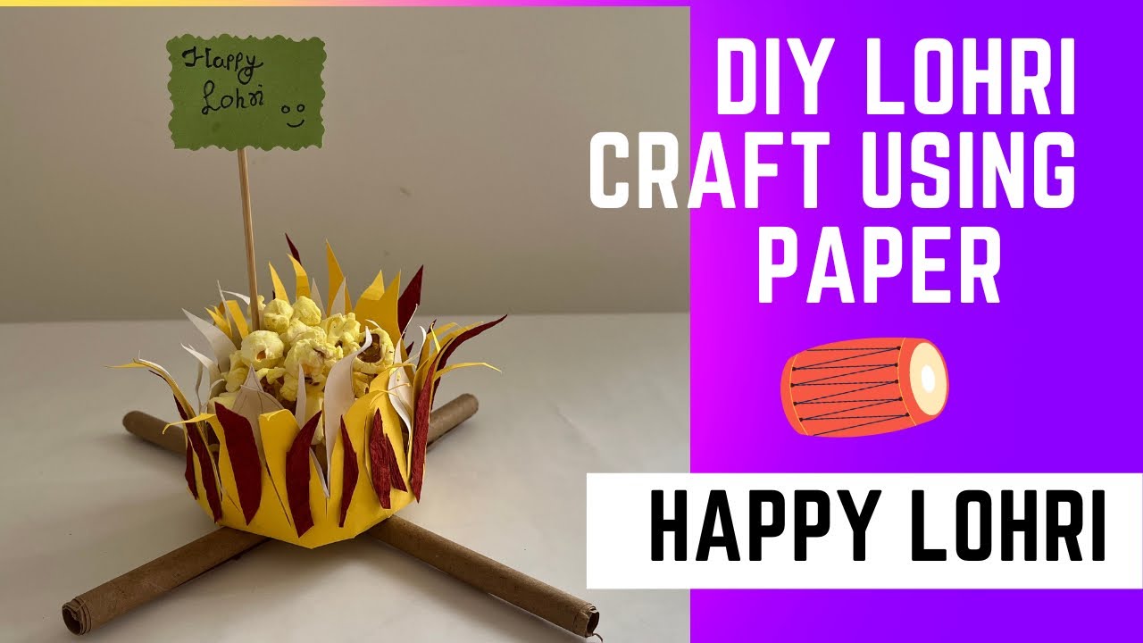 DIY Lohri Craft Using Paper | ਲੋਹੜੀ Showpiece | How to make bonfire | Lohri decoration ideas