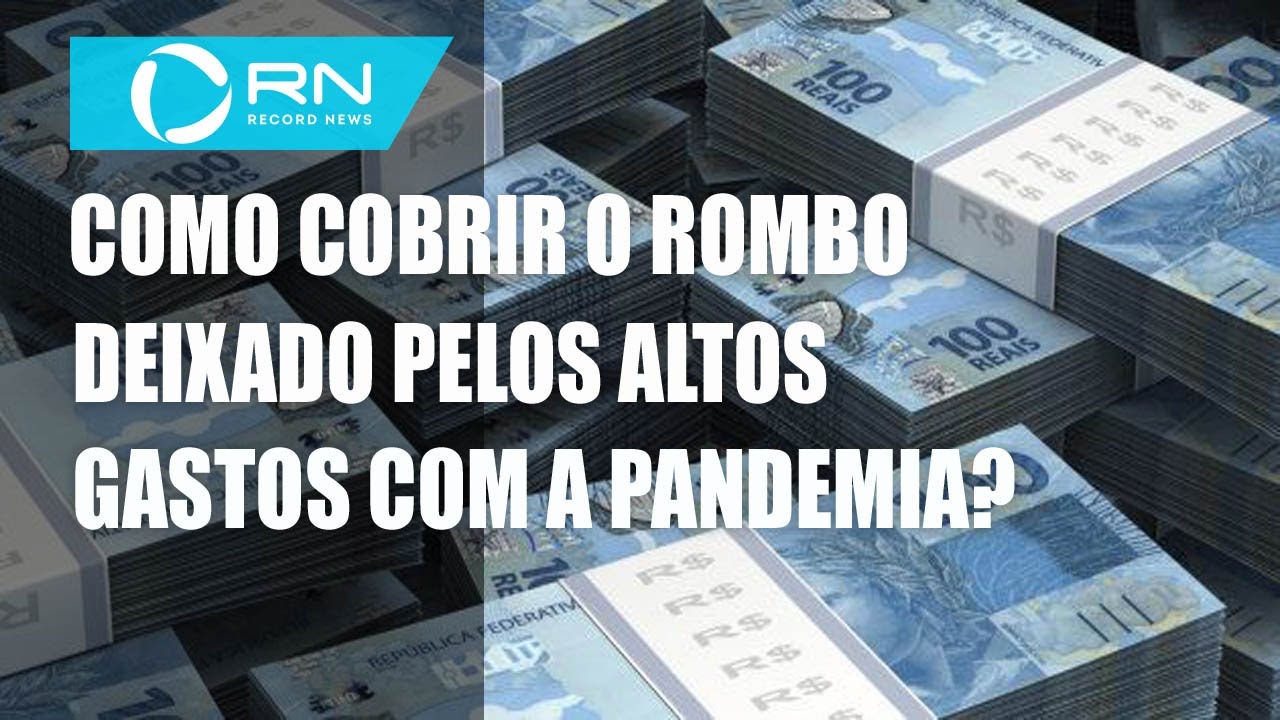 Saiba quais estrat&eacute;gias o Governo Federal pode adotar para cobrir os gastos com a pandemia