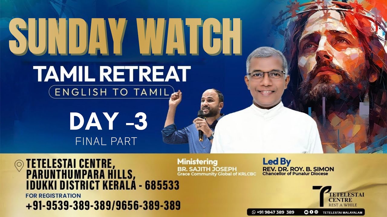 Tetelestai Tamil Retreat– Day 3, Final Part | Br. Sajith Joseph | 30 Nov 2025