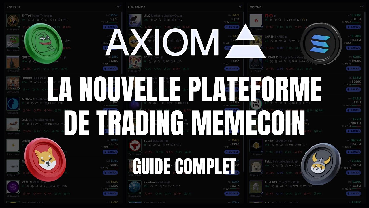 Axiom Pro : Pr&eacute;sentation & Tutoriel complet - La Nouvelle Plateforme de Trading Memecoins !