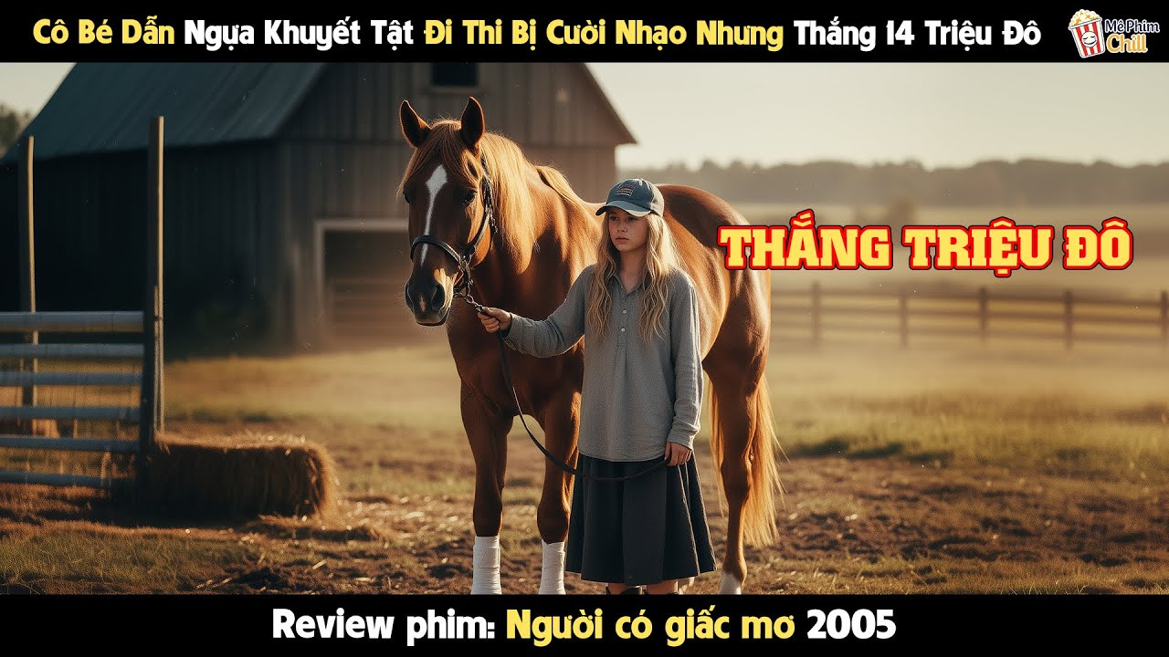 [Review Phim] Cô Bé Dẫn Ngựa Khuyết Tật Đi Thi Bị Cười Nhạo Nhưng Thắng 14 Triệu Đô