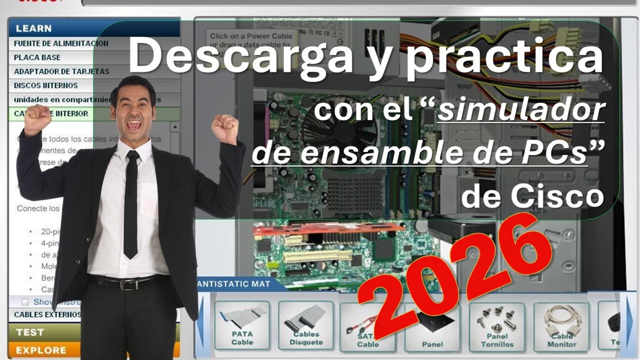 DESCARGA EL SIMULADOR PARA ENSAMBLE DE PC DE ESCRITORIO DE CISCO 2025