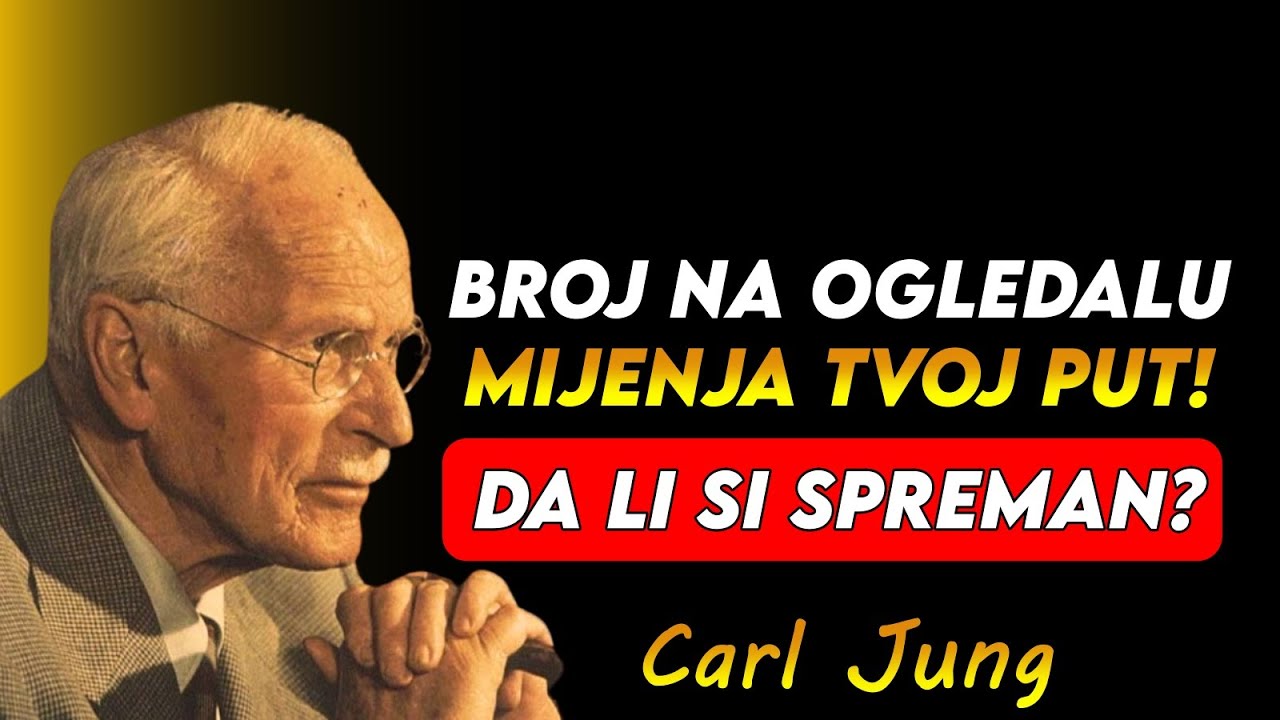 STAVI OVAJ BROJ NA OGLEDALO — I VAŠA KARMA ĆE SE PROMIJENITI | CARL JUNG