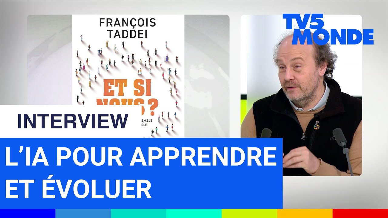 Réinventer l'éducation grâce à l'IA | François Taddei