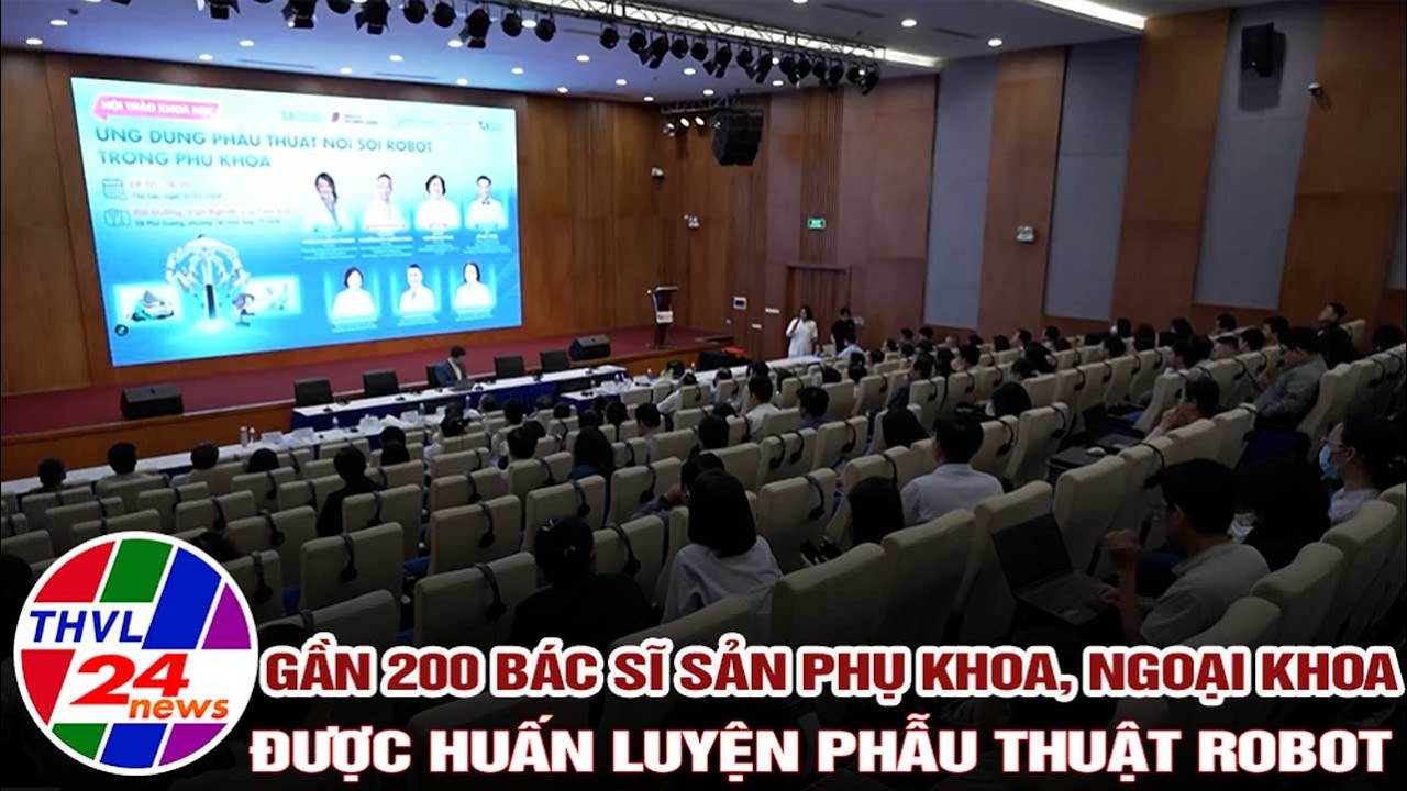 Gần 200 bác sĩ sản phụ khoa, ngoại khoa được huấn luyện phẫu thuật robot