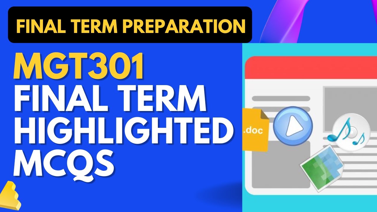 MGT301 Final Term Highlighted Solved MCQs