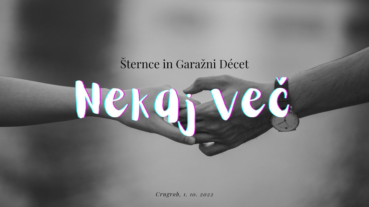 Šternce in Garažni Décet - Nekaj več