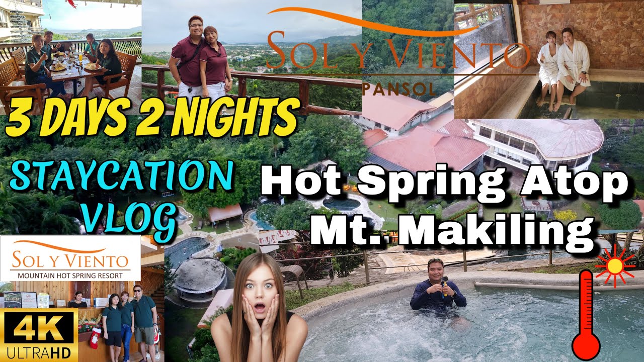 Unique Resort na nasa Tuktok ng Bundok- 3 Days 2 Nights Vlog- Sol Y Viento Mountain Hot Springs