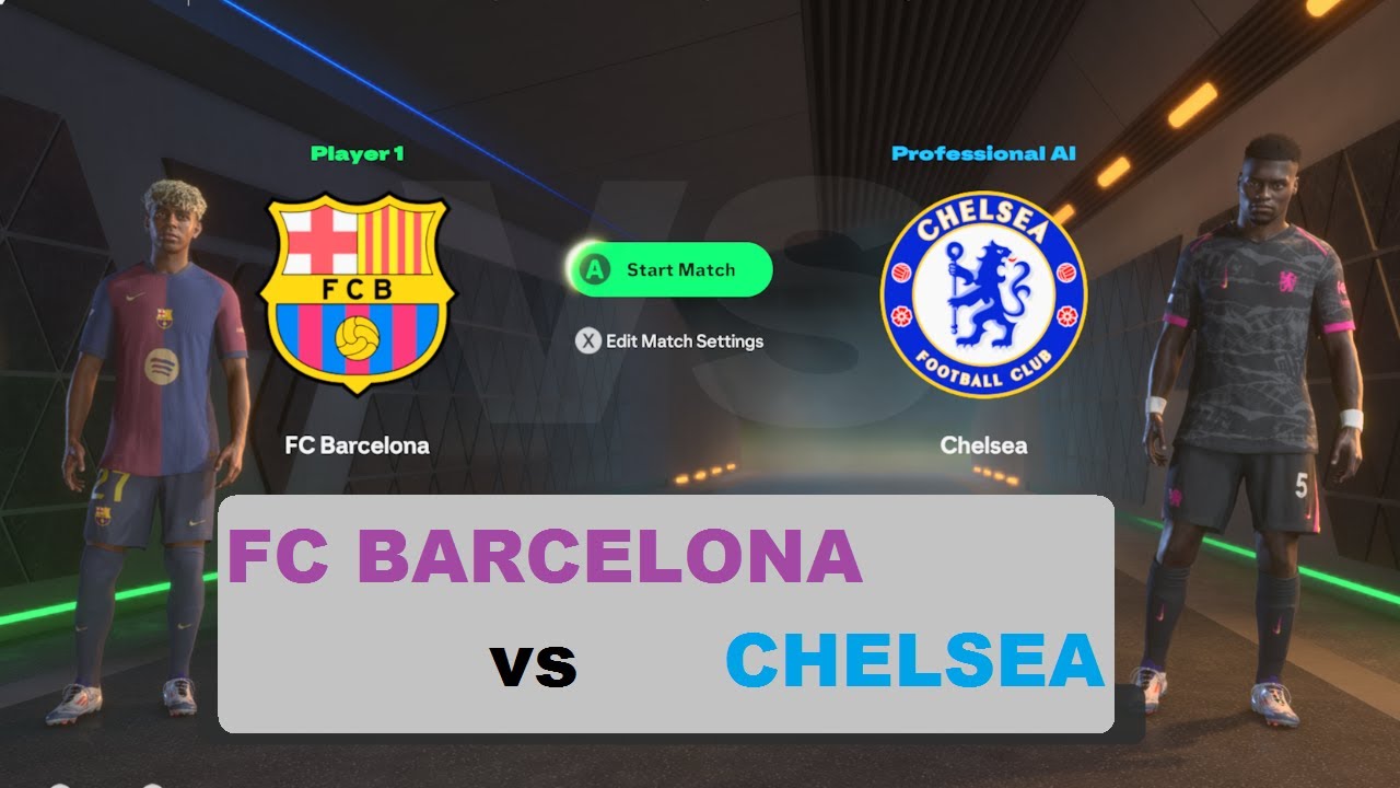FC BARCELONA  vs  CHELSEA