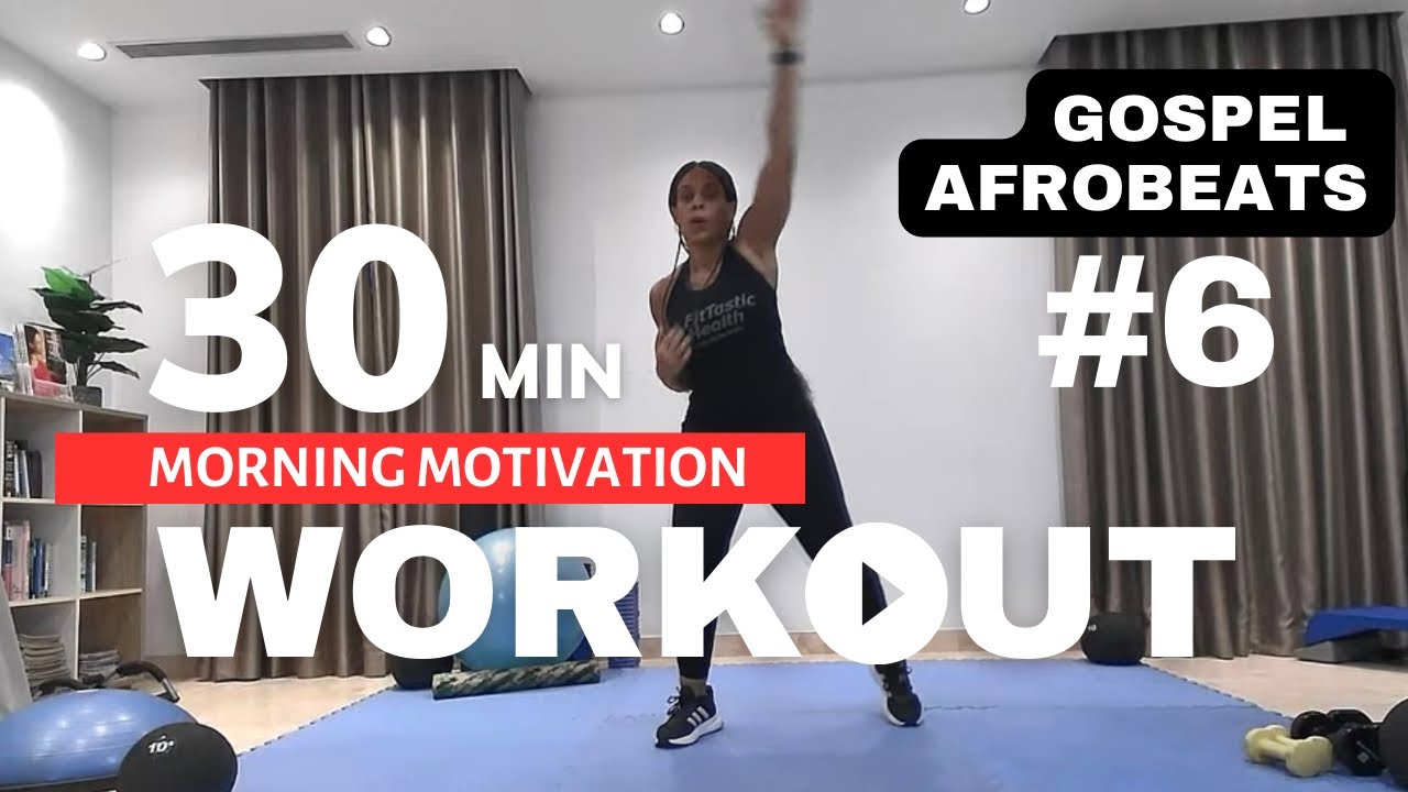 Gospel Afrobeat Workout #6