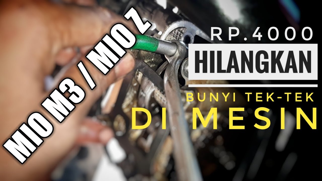 Cuma Rp.4000 hilangkan bunyi tek tek di mesin mio M3, mio Z