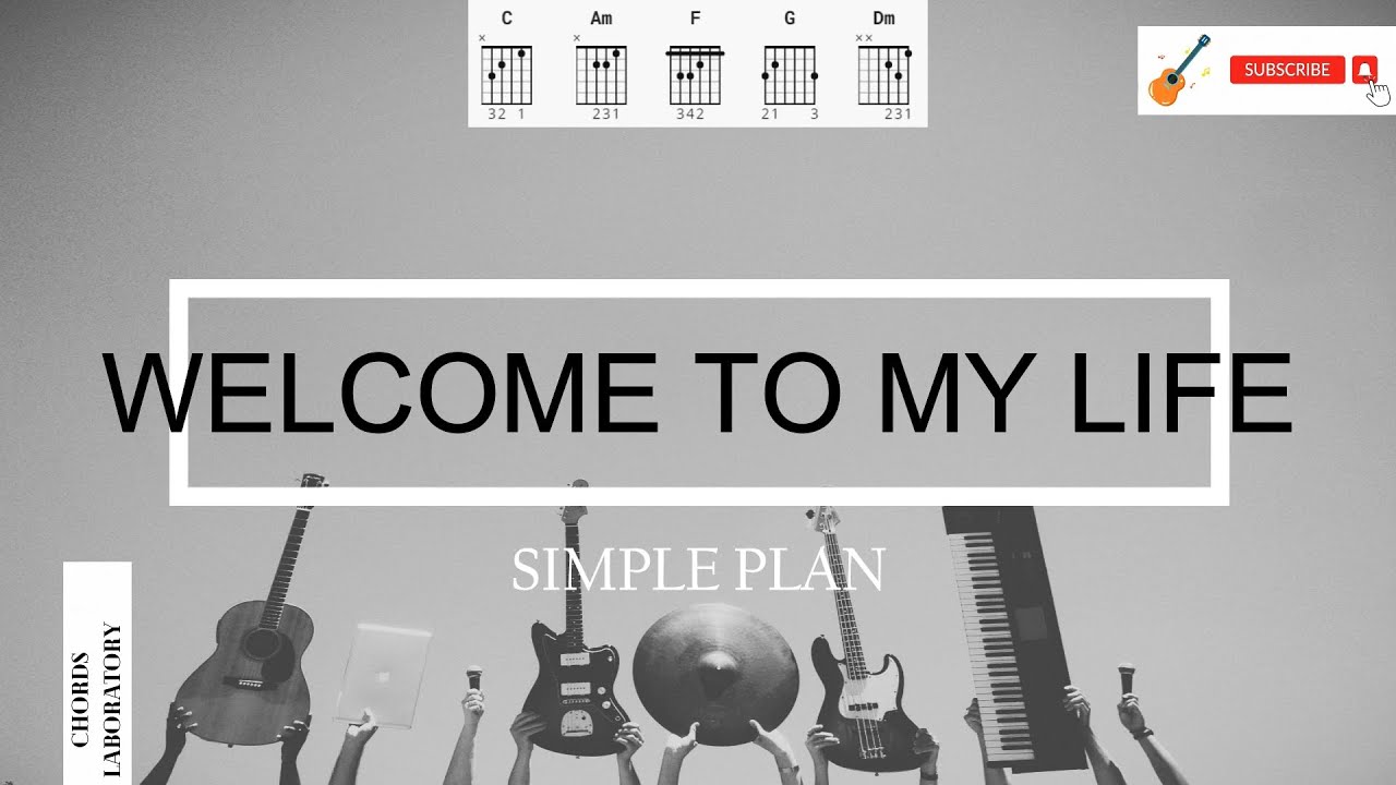 Welcome To My Life Simple Plan Easy Chords