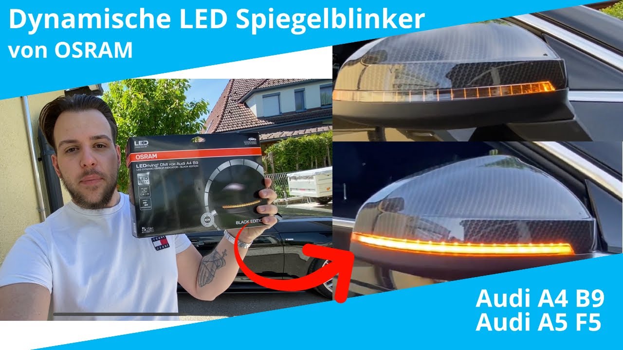 Dynamische LED Spiegelblinker Blinker von OSRAM für Audi A4 B9 + Audi A5 F5 | Ego_DJ98