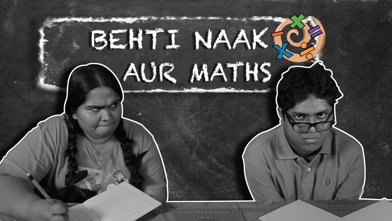 Is it called Maths or Maks? || BEHTI NAAK