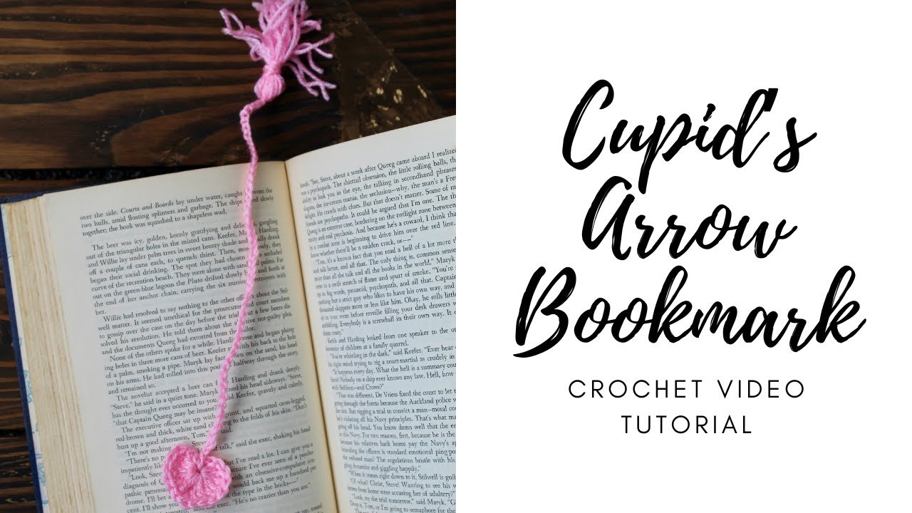 Cupid's Arrow Bookmark - A Crochet Pattern Tutorial