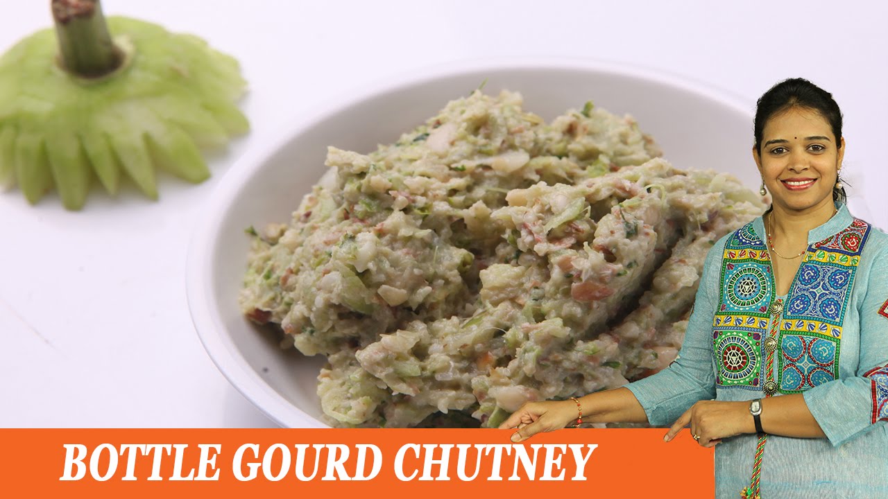 BOTTLE GOURD CHUTNEY - Mrs Vahchef