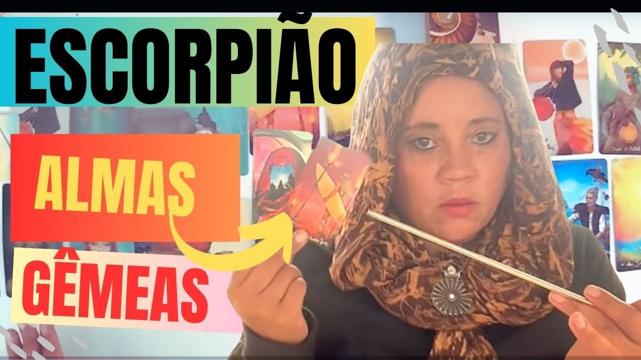 ESCORPIÃO ALMAS GÊMEAS / RESOLVENDO UM TRIANGULO AMOROSO?