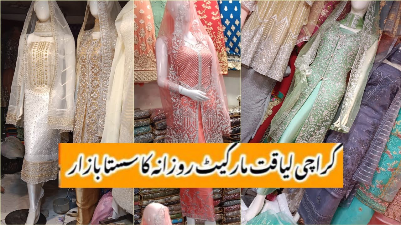 Liaquat Market Karachi// Bridal lehenga, Sarees Maxie's, Party Wear,Casual Outfits Affordable Prices