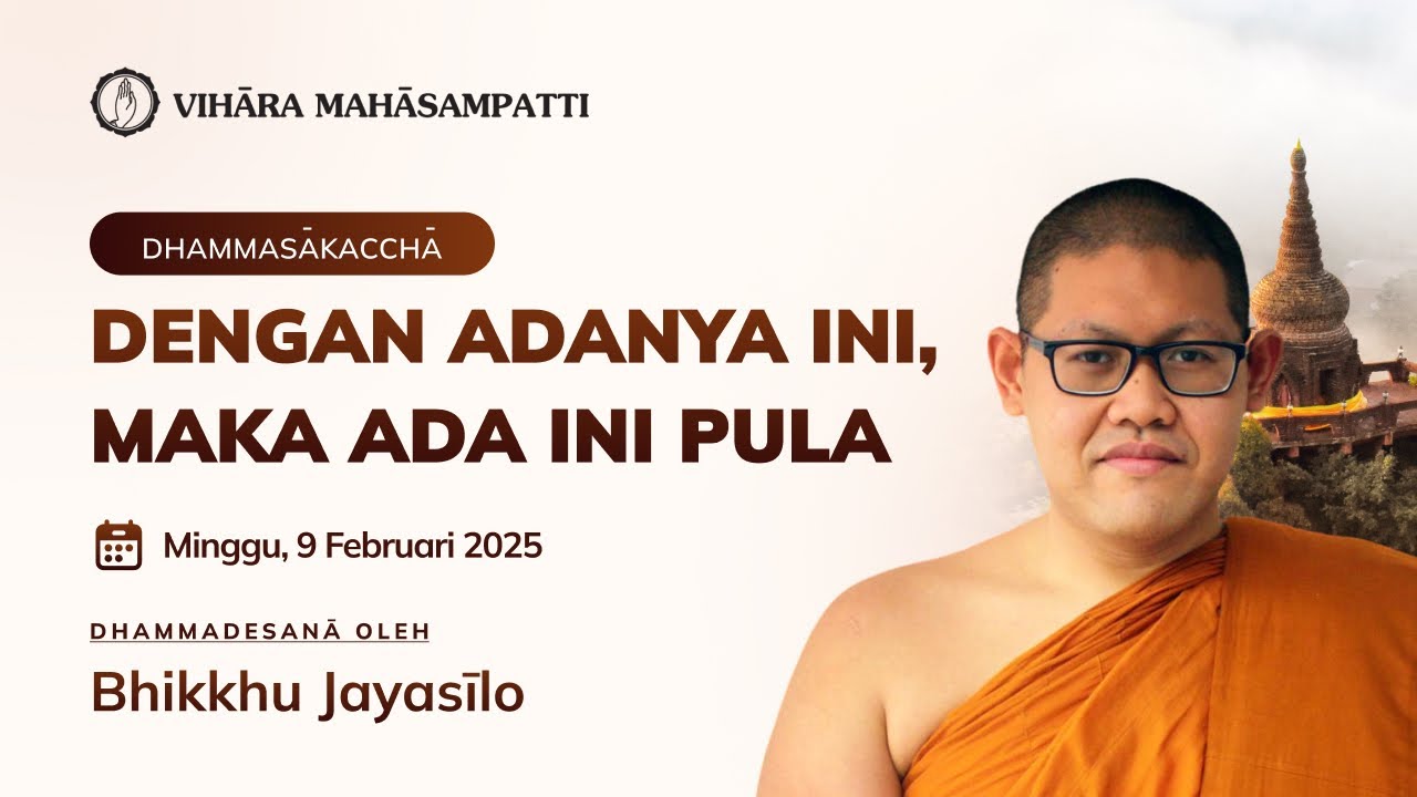 DHAMMASAKACCHA | 15 FEBRUARI 2025 | Bhikkhu Jayasilo