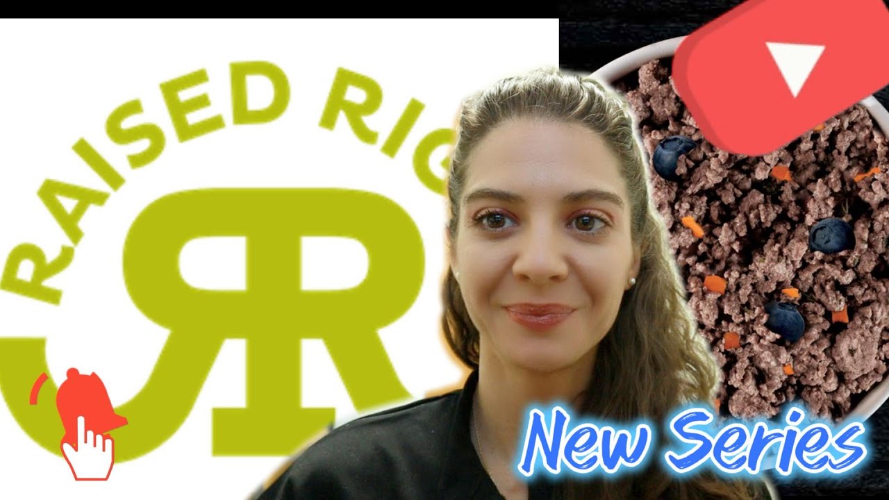 Raised Right Dog Food Review: Part 1