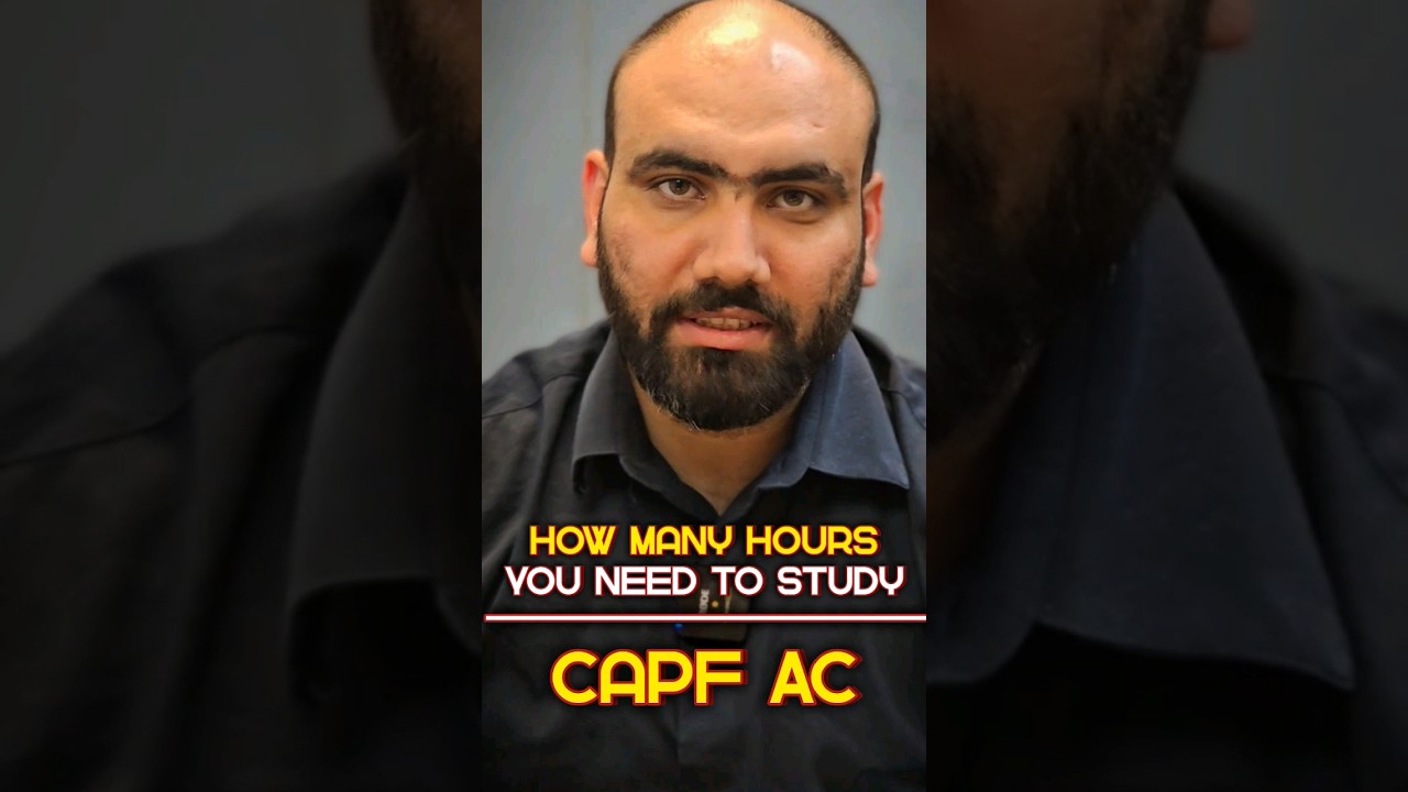 How Many Hours you need to Study to Crack CAPF AC EXAM | UPSC CAPF 2025 EXAM MOTIVATION  #capf