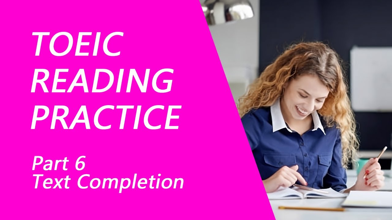 TOEIC ReadingTest Part 6: Practice TOEIC Reading Test 2023 with Answers (3)