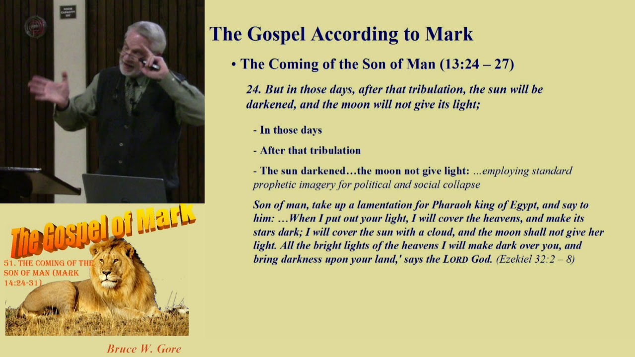 52. The Coming of the Son of Man (Mark 13:24-31)