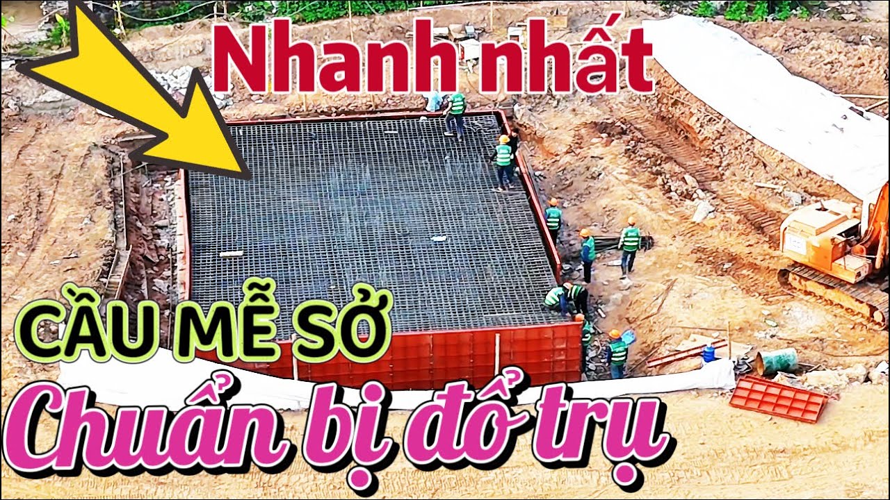 Tiến Độ Chóng Mặt “” CẦU MỄ SỞ SẴN SÀNG TRỤ CẦU ĐẦU TIÊN 