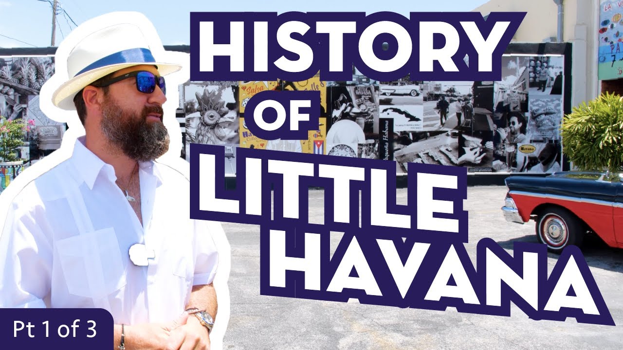 Little Havana | Neighborhood Deep Dive - Little Havana Part 1 of 3: History | Miami Real Estate