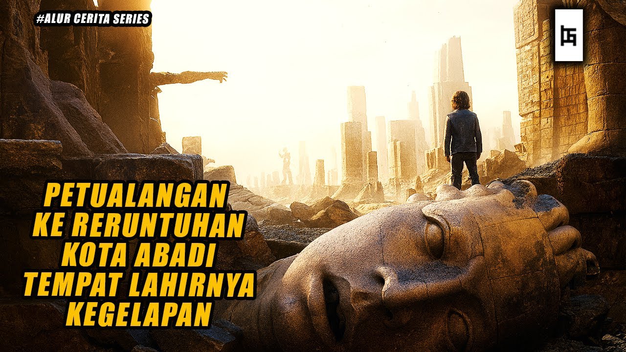 PETUALANGAN KE KOTA ABADI TEMPAT LAHIRNYA KEGELAPAN - ALUR CERITA SERIES