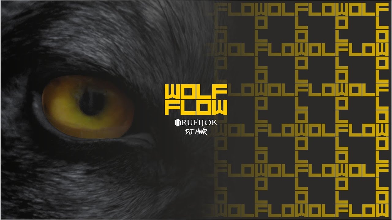 HK Rufijok & DJ HWR - Wolf Flow