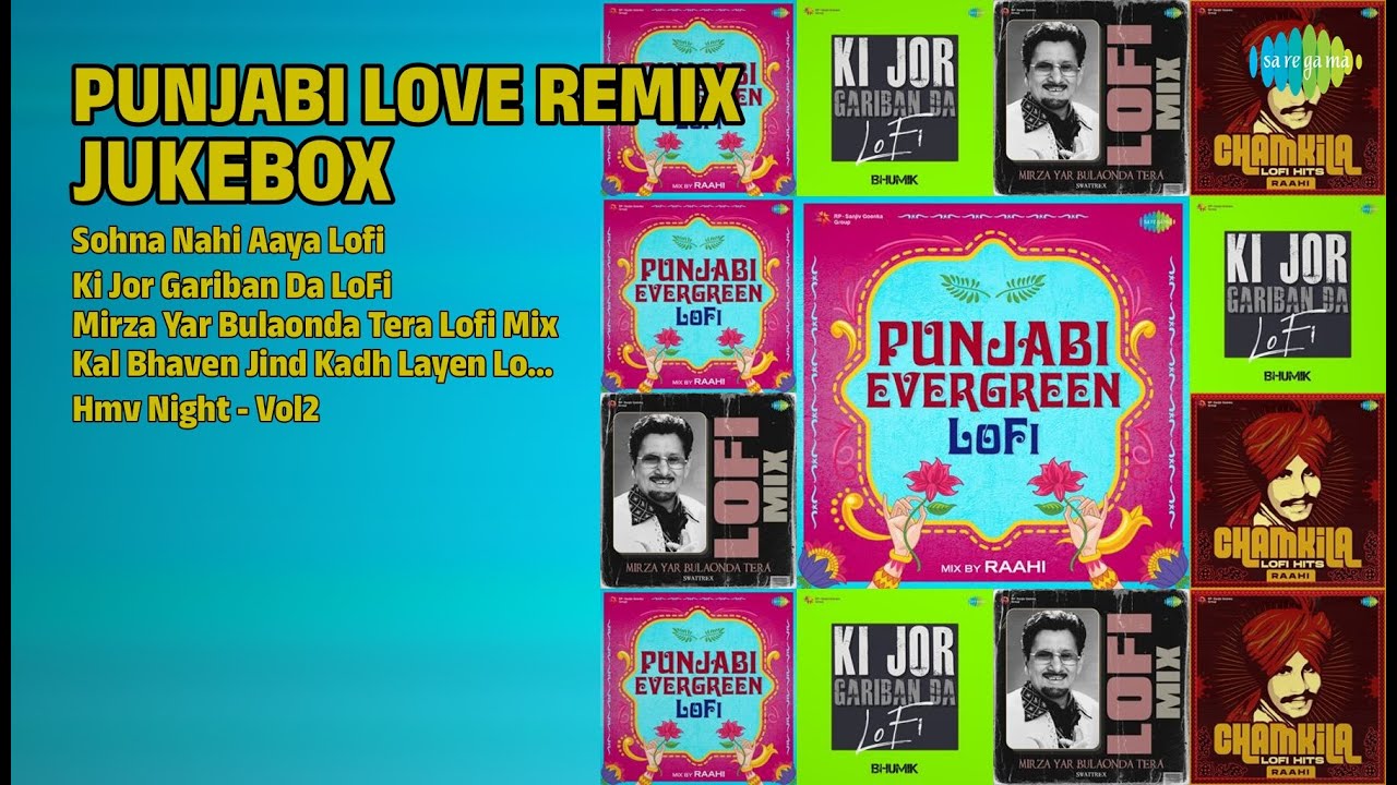 Love Remix Jukebox | Lakhwinder Lucky Songs | Sohna Nahi Aaya Lofi | Ki Jor Gariban Da LoFi