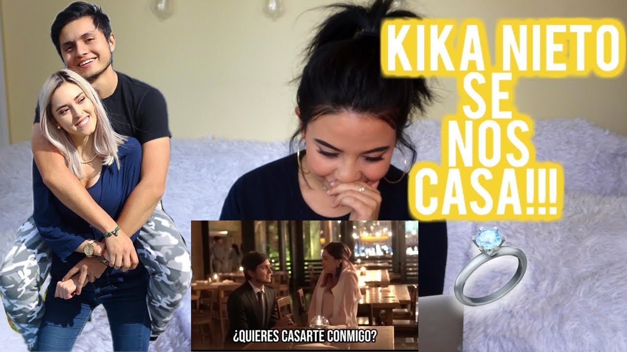 REACCIONANDO A KIKA NIETO PROPUESTA DE MATRIMONIO!!! |TatiLove