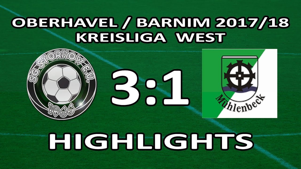 SG STORKOW - SV MÜHLENBECK 3:1 - Highlights [KL West 2017/18 - 26.Spieltag]