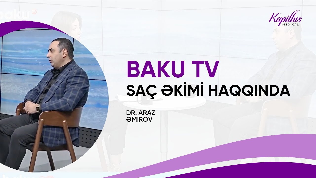 Baku TV | Saç əkimi haqqında | Müsahibə