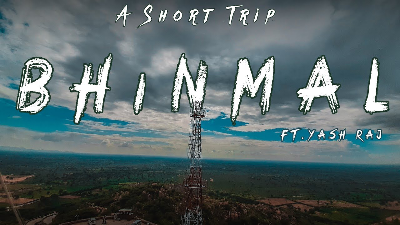 BHINMAL : A Short Trip | Cinematic Video | Beauty of Rajasthan | ft.Yash Raj