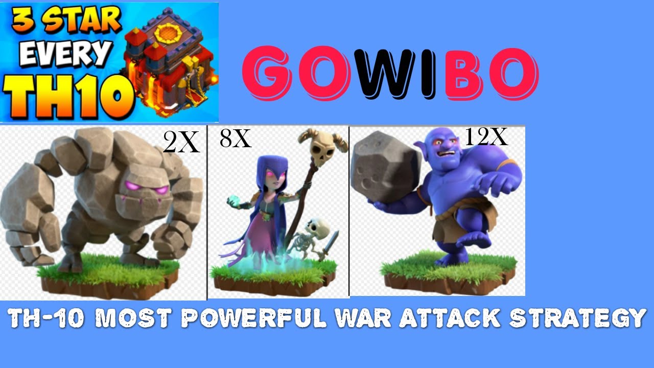 TH10 (TOWNHALL10) GOWIBO War Attack strategy|| 2020 || New War Attack Strategy ||