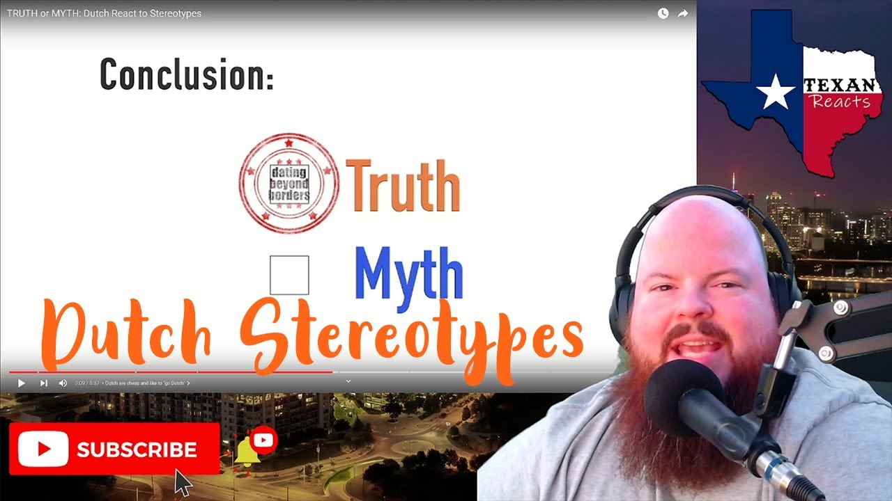 Dutch React to Stereotypes (Truth or Myth) - Texan Reacts