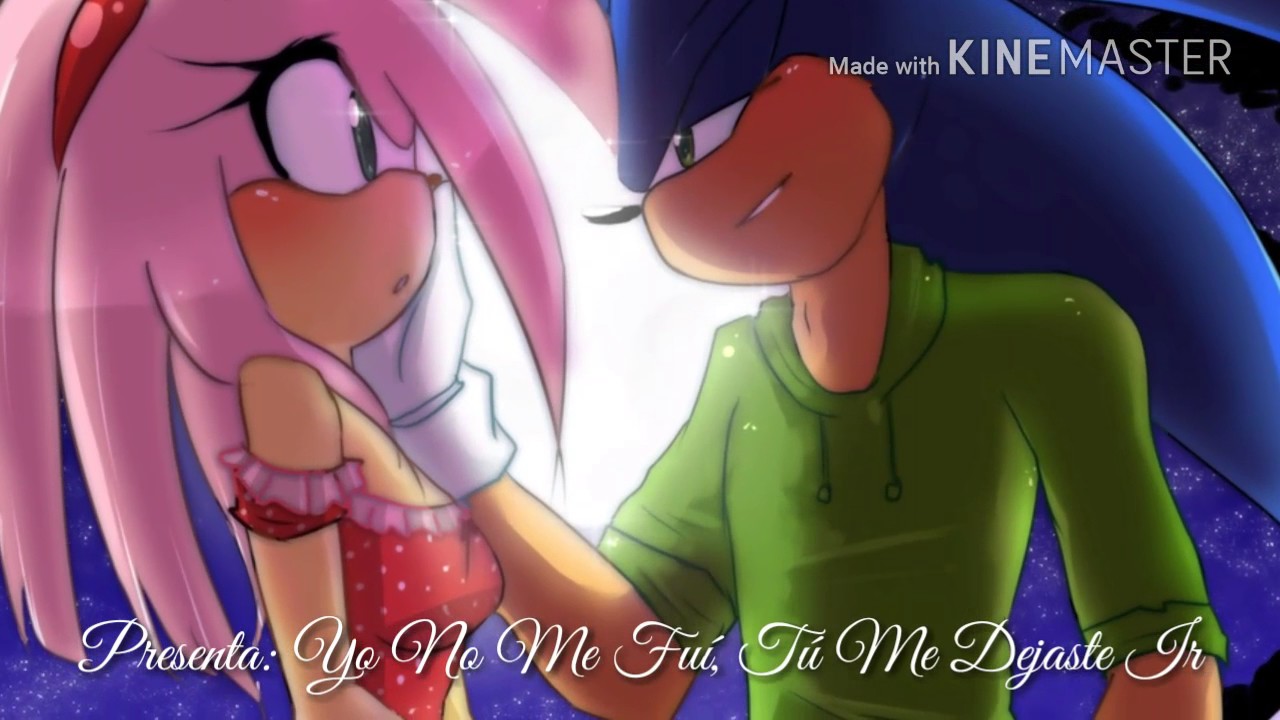 [Yo No Me Fuí, Tú Me Dejaste Ir] 💔SonAmy💔
