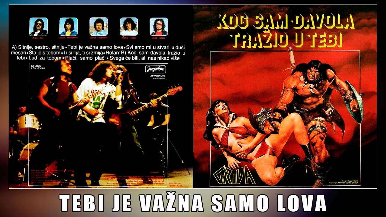 GRIVA - TEBI JE VAŽNA SAMO LOVA /1983