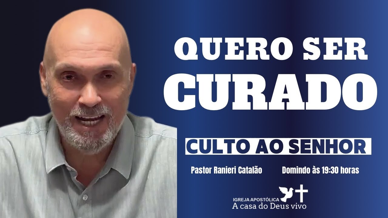 Pastor Ranieri Catalão CULTO ON-LINE - QUERO SER CURADO 