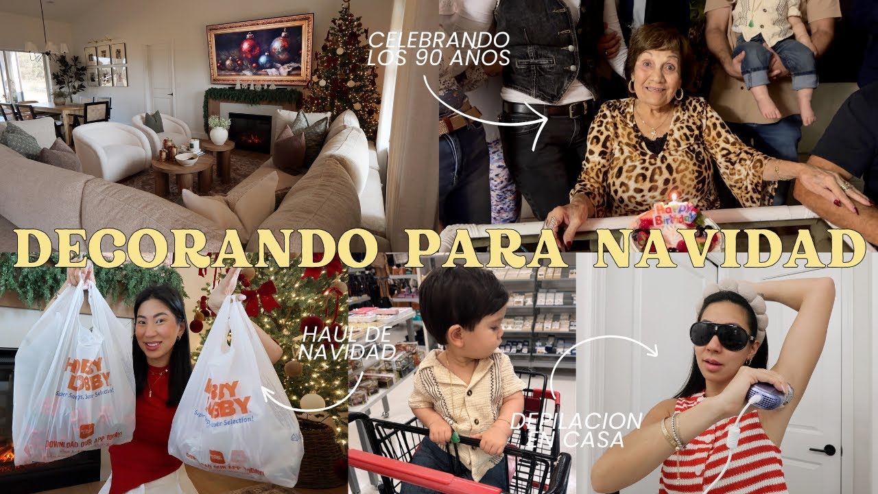 Decorando Para Navidad + Haul De Mi Decoracion + Celebrando Los 90 Años De La Abuela