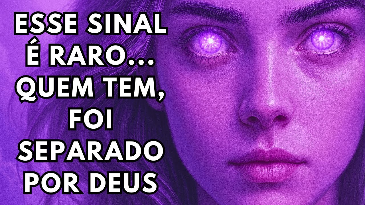 O Sinal Mais Forte de Que Você Foi Escolhido por Deus | Esse Dom Raro É Perigoso