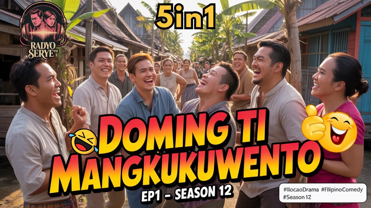 Full Ilocano Comedy Drama – Doming Mabalin Amin | 5in1 Episodes | Season 12