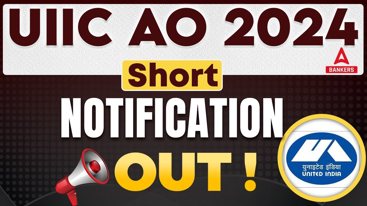 UIIC AO Recruitment 2024 | United India Insurance Company Short Notification Out