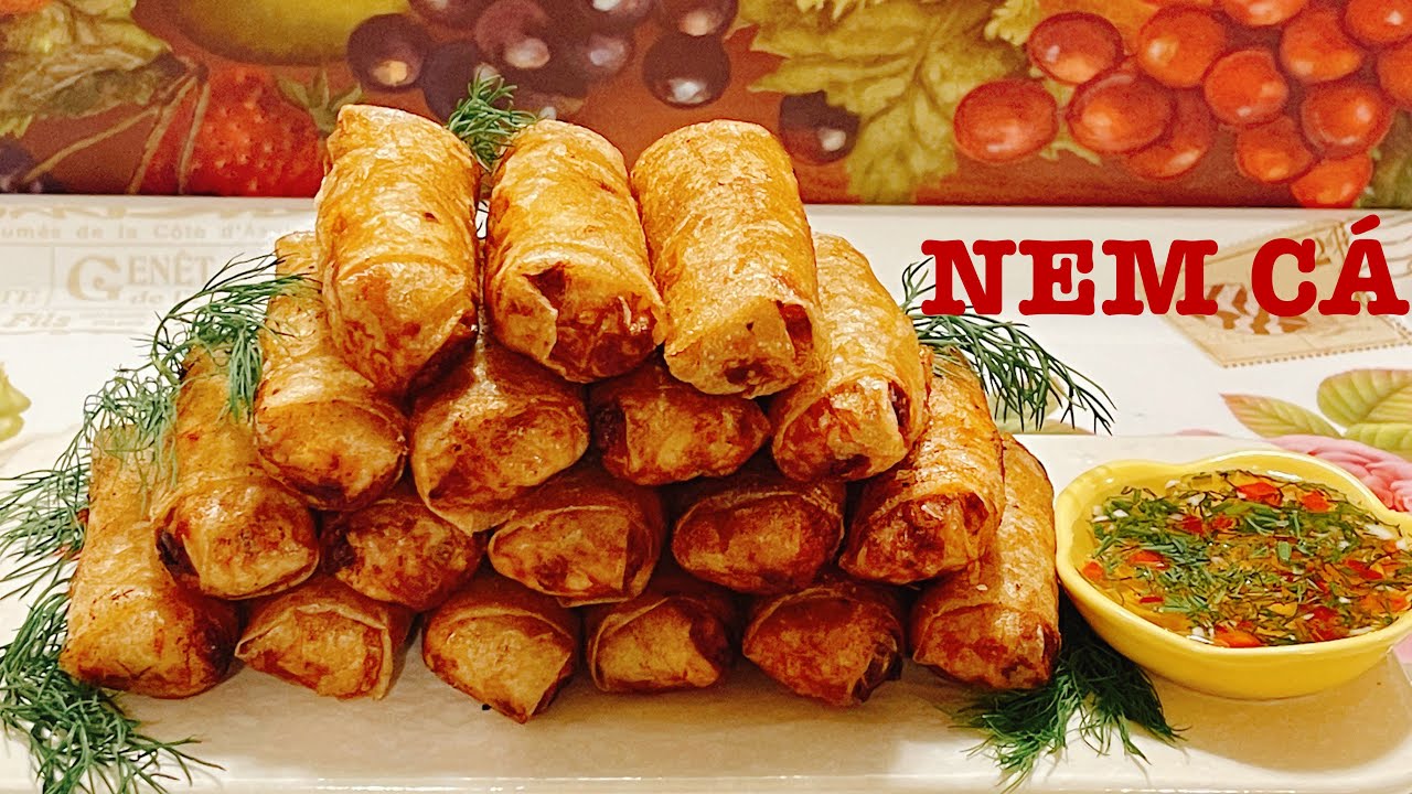 NEM CÁ HÀ NỘI- Món đãi tiệc của người Hà Nội xưa