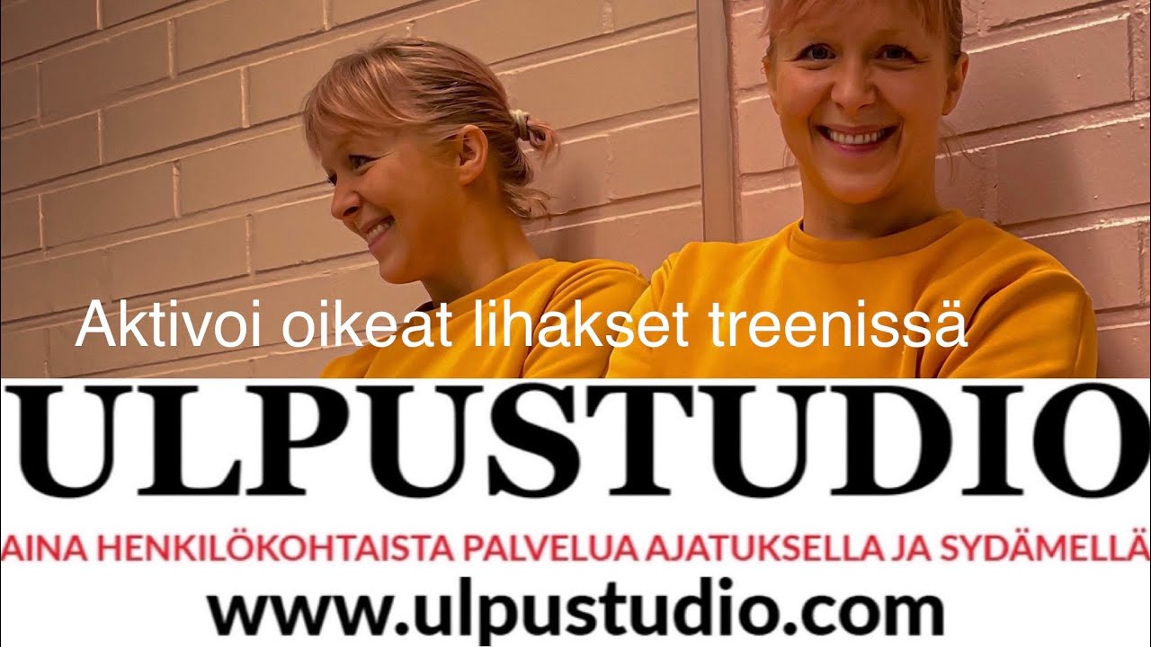 Oikeat lihakset töihin - treeni Ulpun kanssa 40min