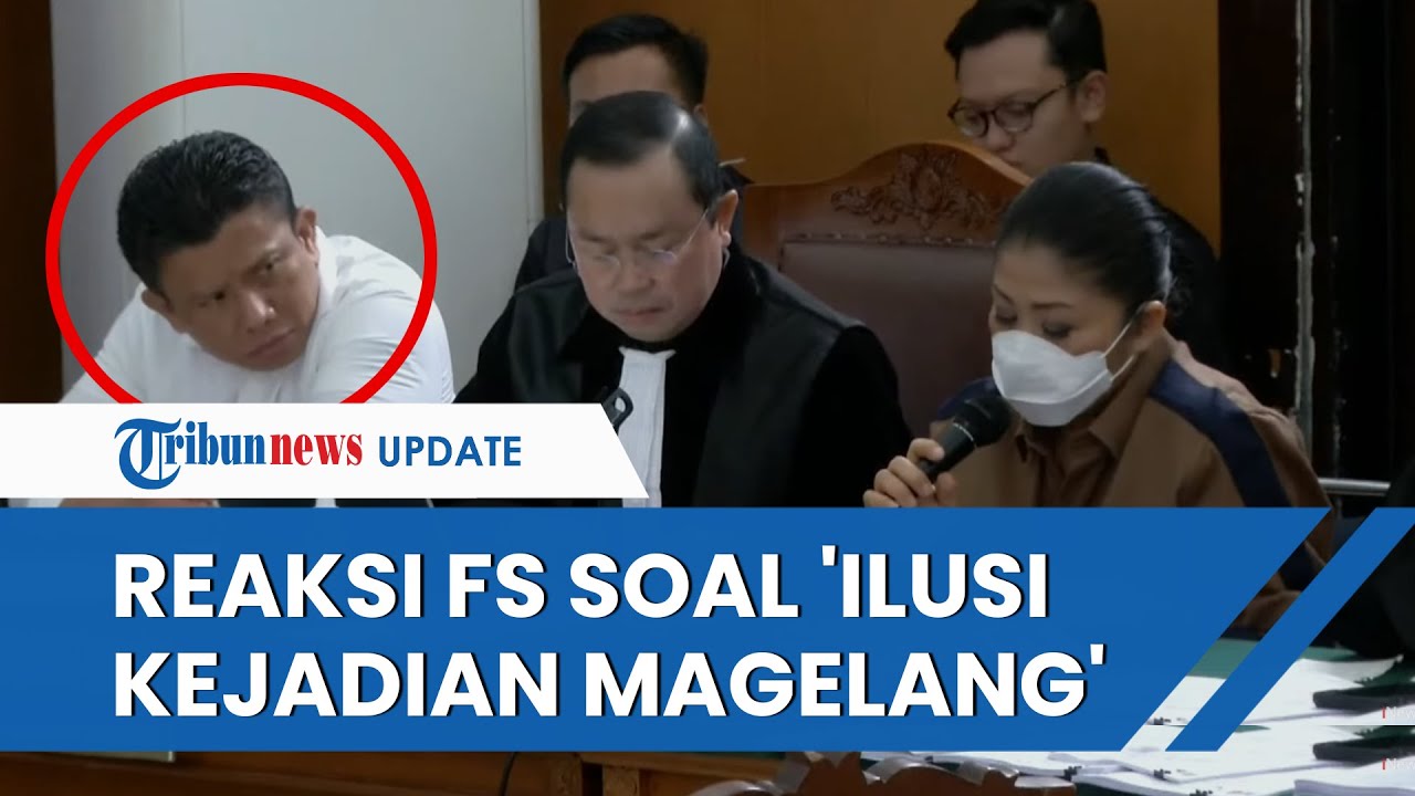 Reaksi Ferdy Sambo saat Saksi Sebut Dirinya Berkali-kali Bilang Kejadian Magelang Hanya Ilusi