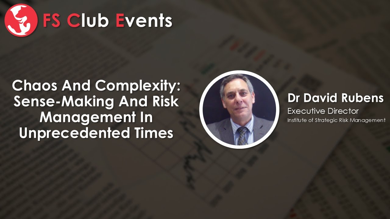 Chaos And Complexity: Sense Making And Risk Management In Unprecedented Times