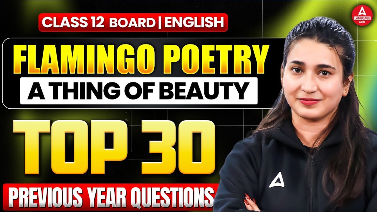 A Thing of Beauty Important Questions | Class 12th English Flamingo pyq for Board Exam 2026
